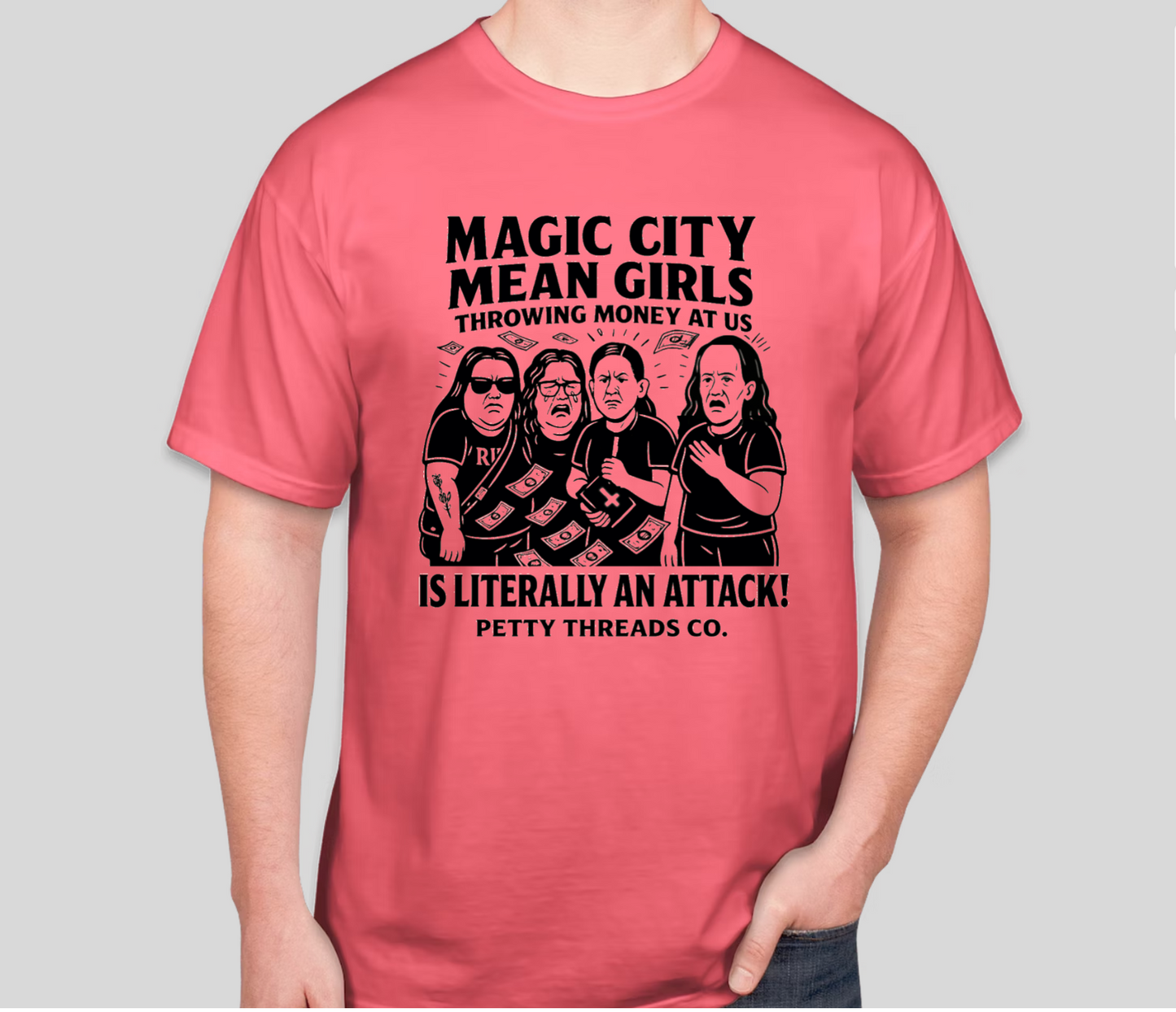 Petty Threads Co - Magic City Mean Girls - Comfort Colors 100% Cotton T-shirt