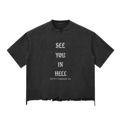 Petty Threads Co - After This, Hell  - Snow Wash Raw-Hem Boxy T-shirt