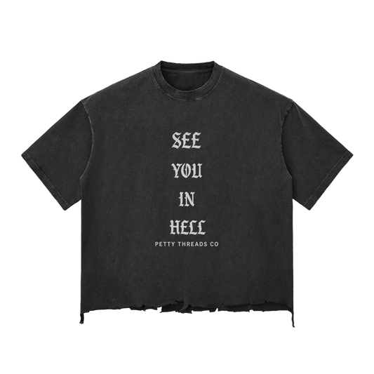 Petty Threads Co - After This, Hell  - Snow Wash Raw-Hem Boxy T-shirt