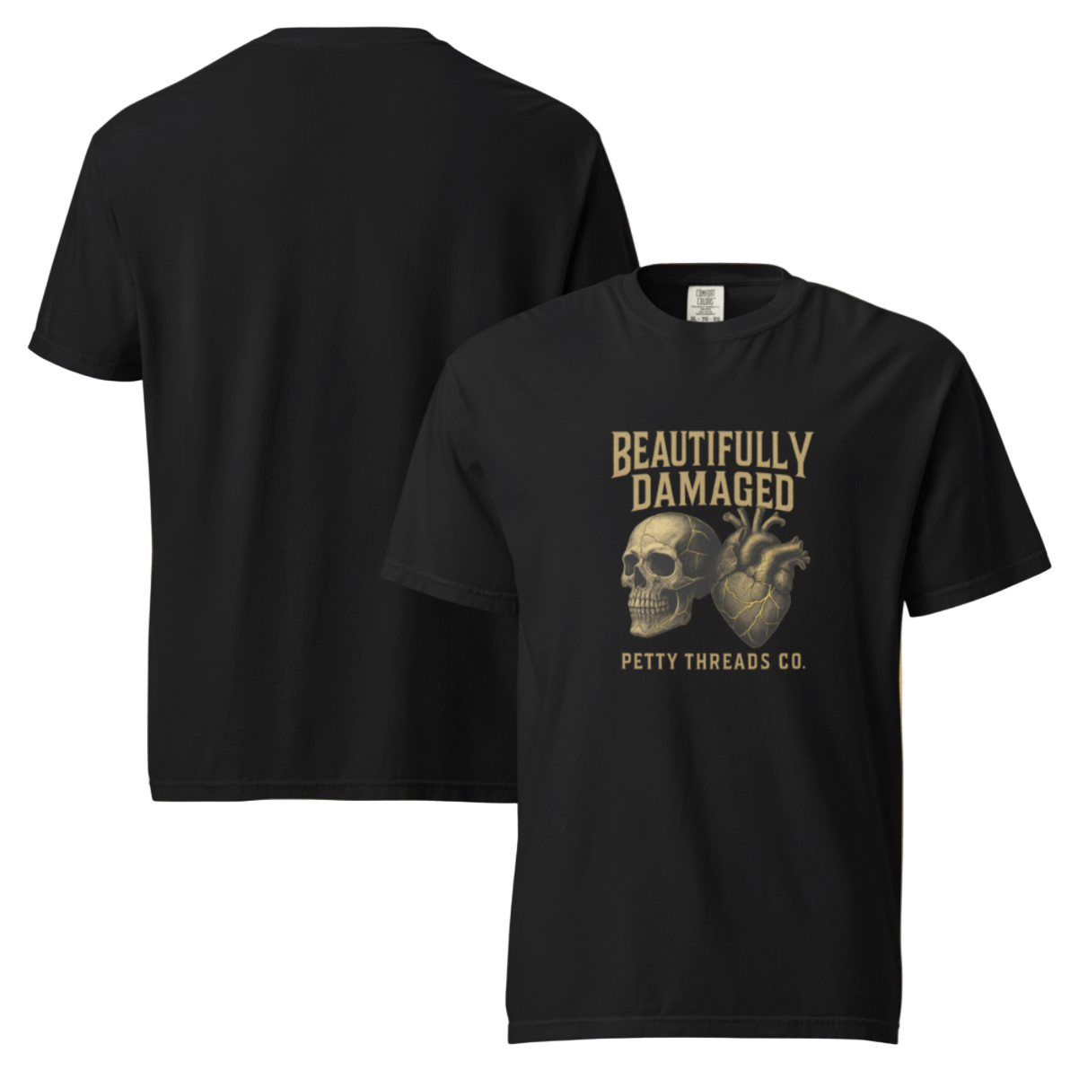 Petty Threads Co - Beautifully Damaged - Comfort Colors 100% Cotton T-shirt
