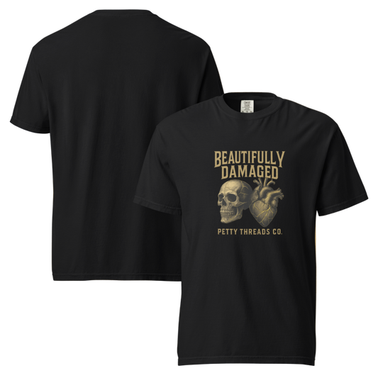 Petty Threads Co - Beautifully Damaged - Comfort Colors 100% Cotton T-shirt