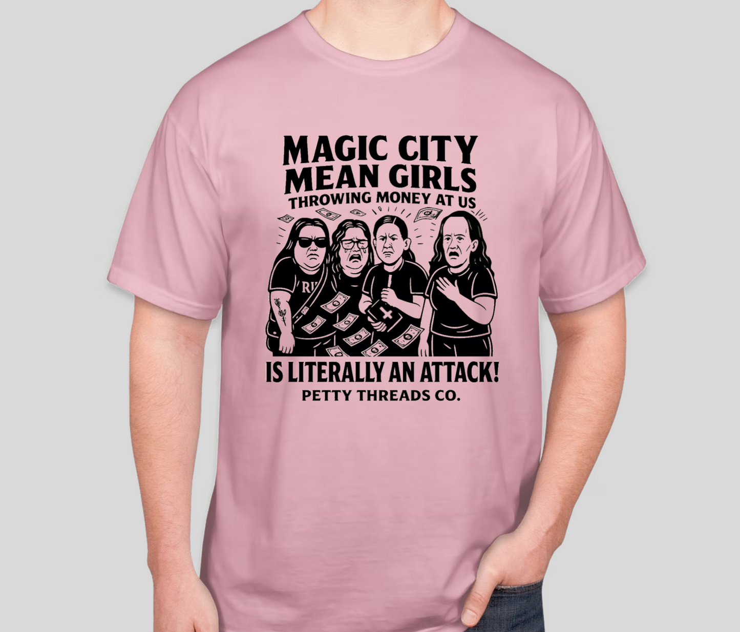 Petty Threads Co - Magic City Mean Girls - Comfort Colors 100% Cotton T-shirt