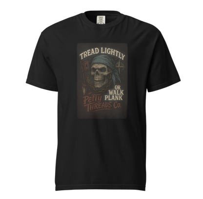 Petty Threads Co. - “Tread Lightly” Comfort Colors 100% Cotton T-shirt