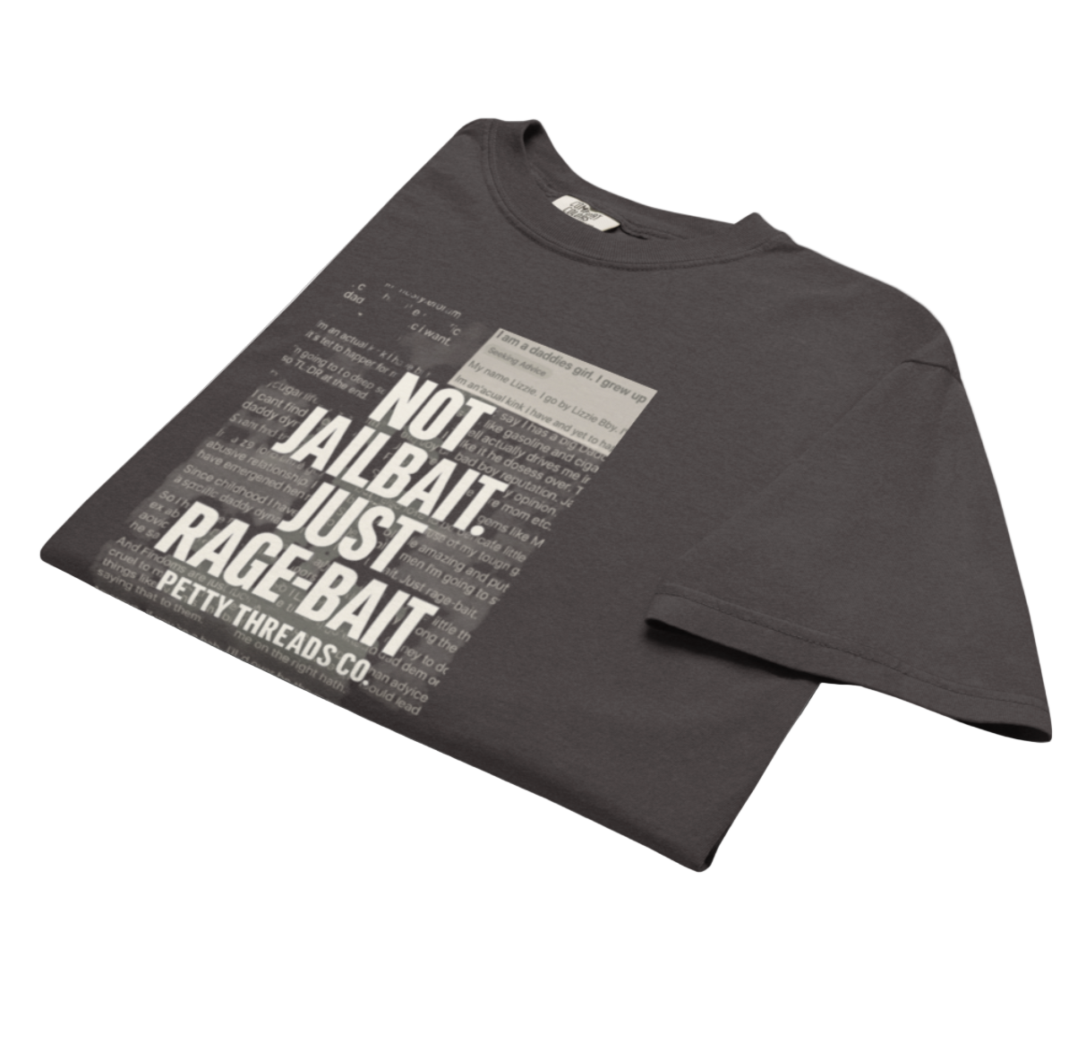Petty Threads Co - Not Jailbait. Just Rage-Bait. - Comfort Colors 100% Cotton T-shirt