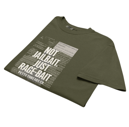 Petty Threads Co - Not Jailbait. Just Rage-Bait. - Comfort Colors 100% Cotton T-shirt