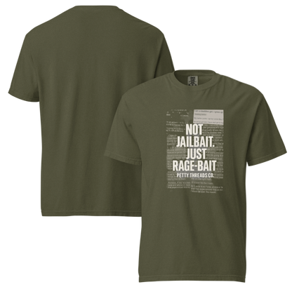 Petty Threads Co - Not Jailbait. Just Rage-Bait. - Comfort Colors 100% Cotton T-shirt